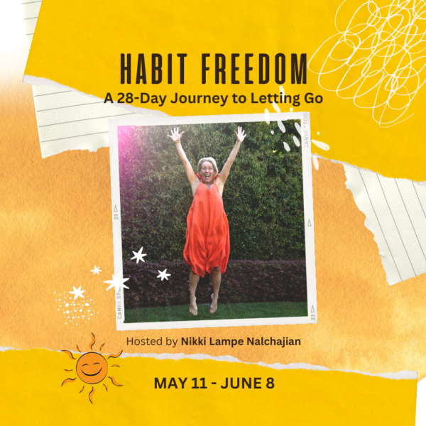 HABIT FREEDOM: A 28-Day Journey to Letting Go